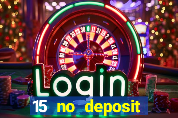 15 no deposit mobile casino