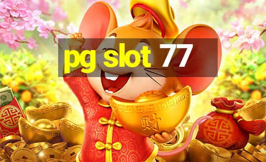 pg slot 77