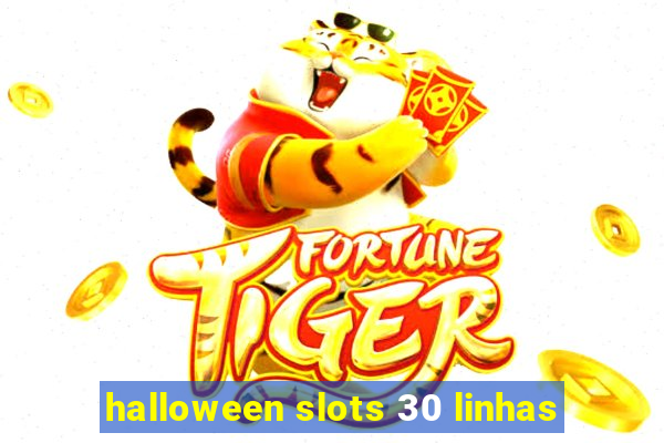 halloween slots 30 linhas