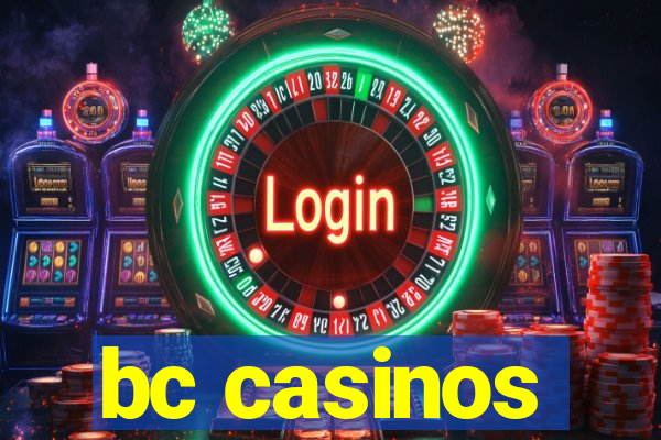 bc casinos