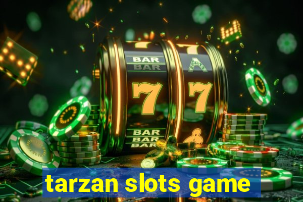 tarzan slots game