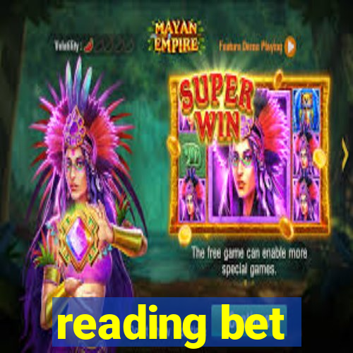 reading bet