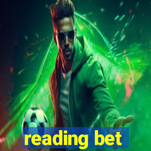 reading bet