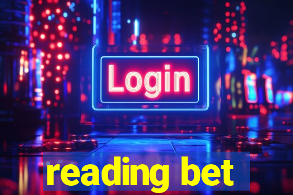 reading bet