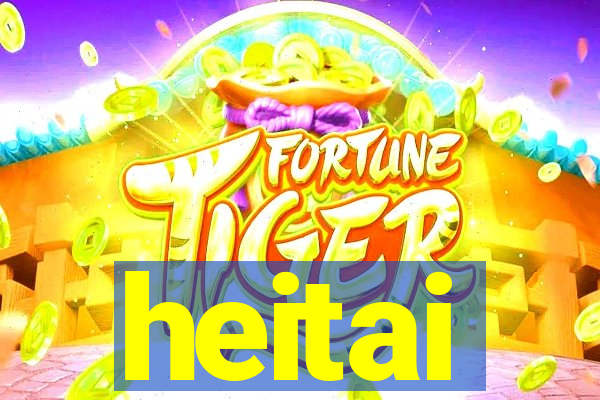 heitai