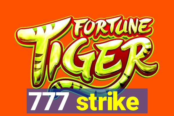 777 strike