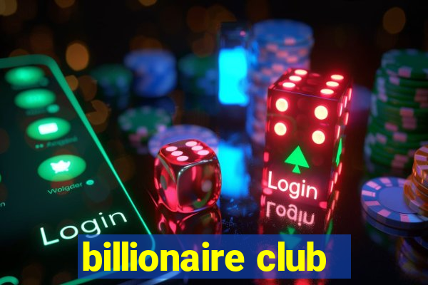 billionaire club