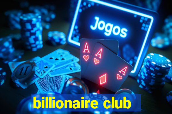 billionaire club