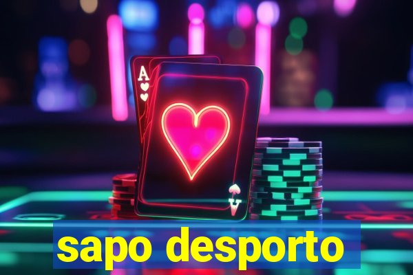 sapo desporto