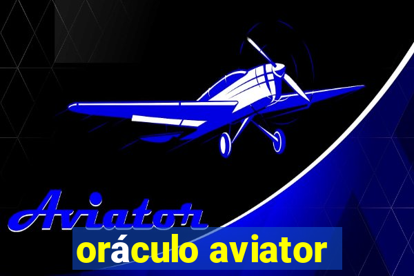 oráculo aviator