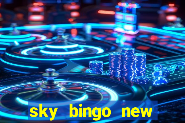 sky bingo new customer offer