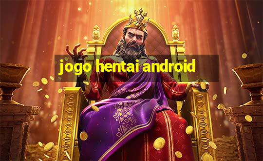 jogo hentai android