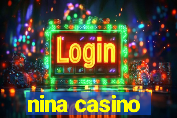 nina casino