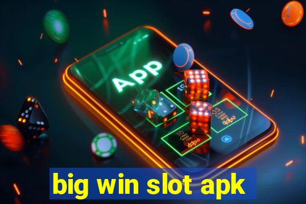 big win slot apk