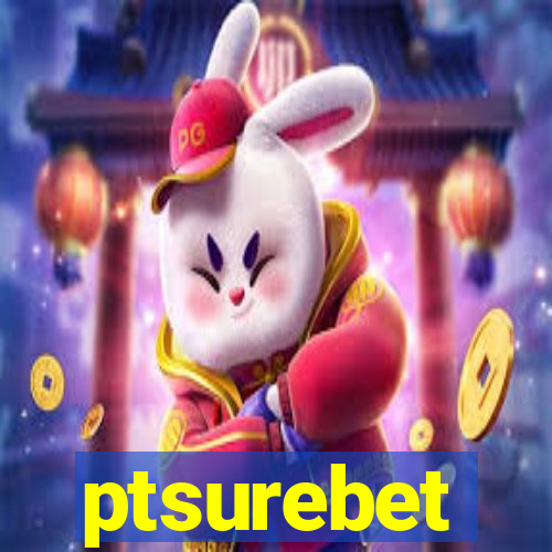 ptsurebet