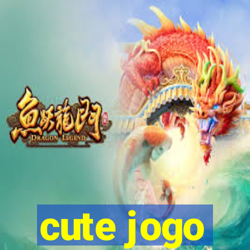 cute jogo