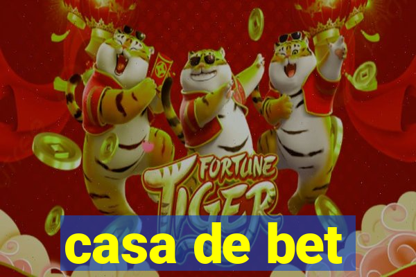 casa de bet