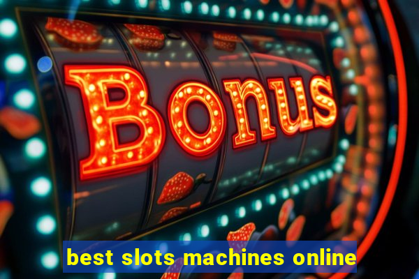 best slots machines online