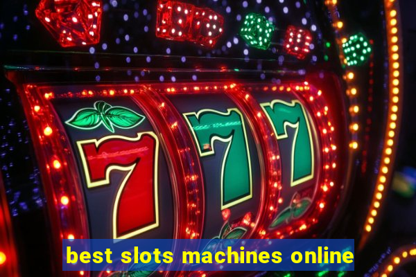 best slots machines online