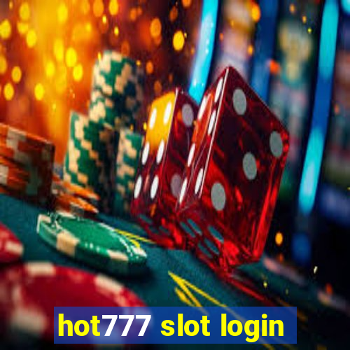 hot777 slot login