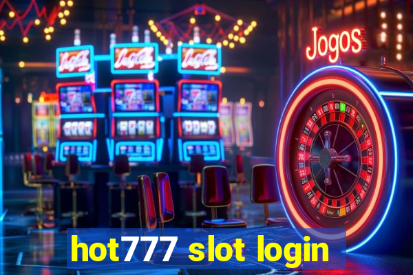 hot777 slot login