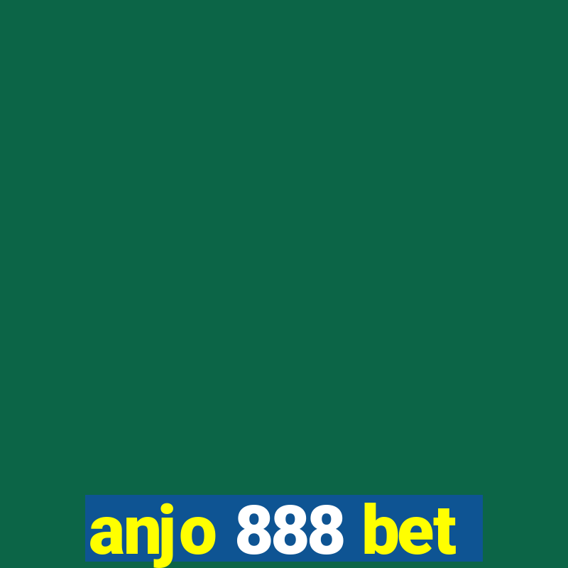 anjo 888 bet