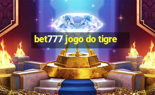 bet777 jogo do tigre