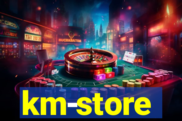 km-store