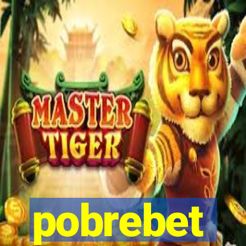 pobrebet