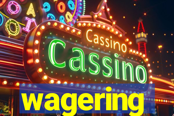 wagering