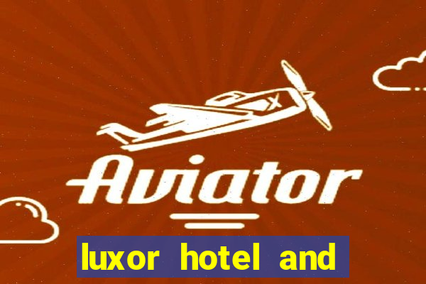 luxor hotel and casino booking