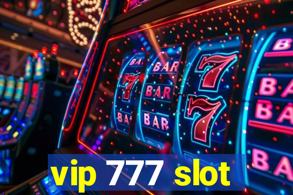 vip 777 slot