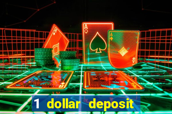 1 dollar deposit casino free spins