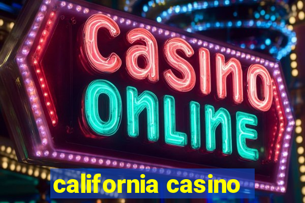 california casino