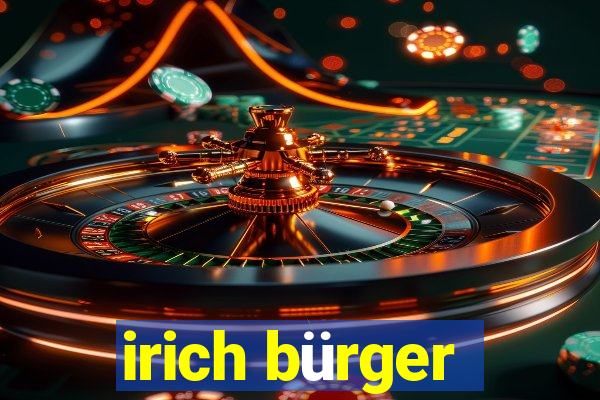 irich bürger