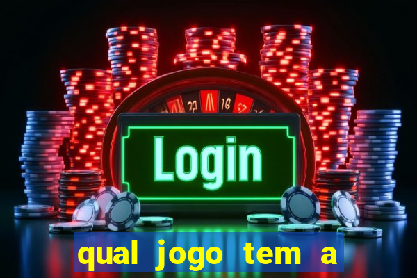 qual jogo tem a maior probabilidade de ganhar