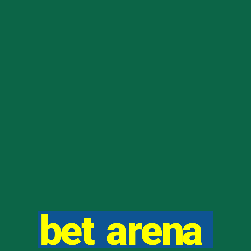 bet arena