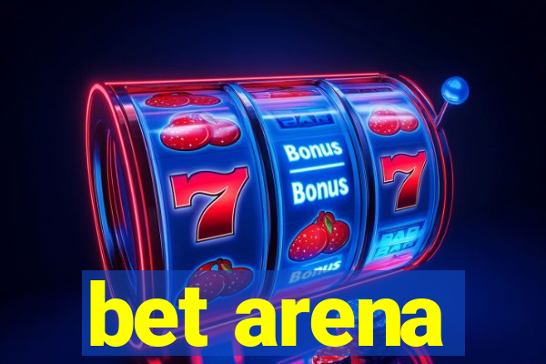 bet arena