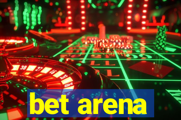 bet arena