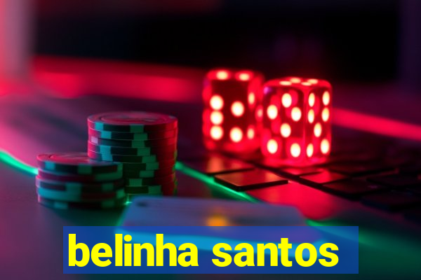 belinha santos