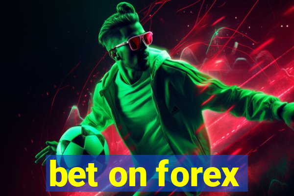 bet on forex