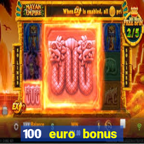 100 euro bonus ohne einzahlung casino