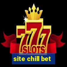 site chill bet