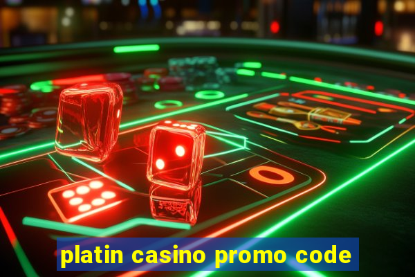 platin casino promo code