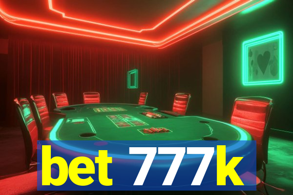 bet 777k