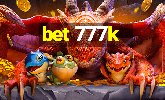 bet 777k