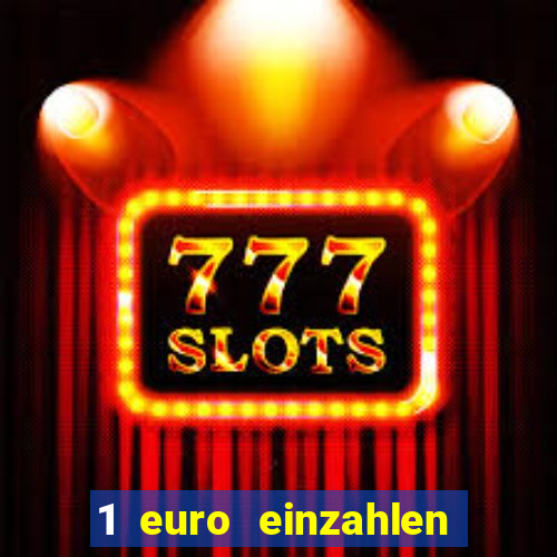 1 euro einzahlen casino 2018