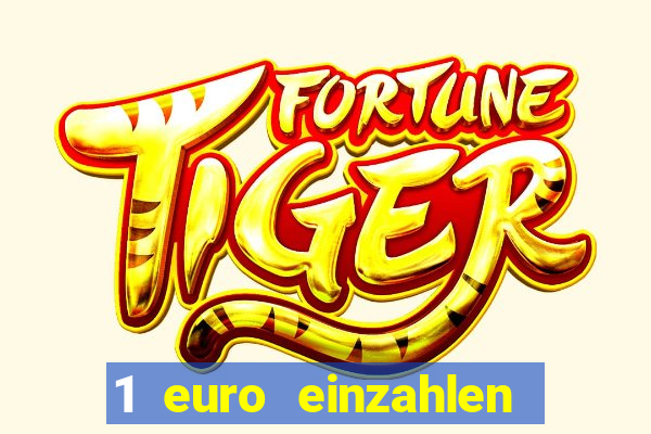 1 euro einzahlen casino 2018