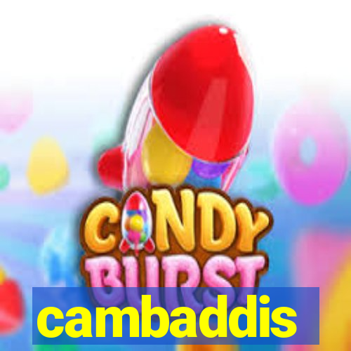 cambaddis