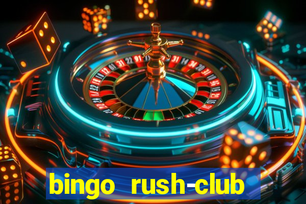 bingo rush-club bingo games